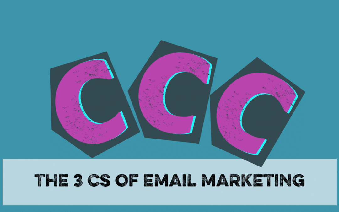 3 Cs of email marketing