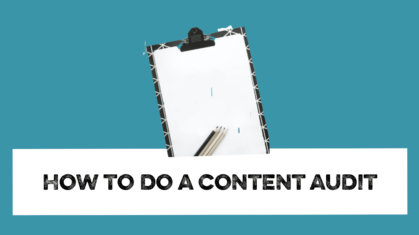 How to do a content audit (and why you need to) - Indie Essentials