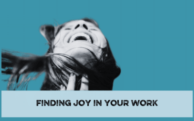 Finding Joy in Your Work