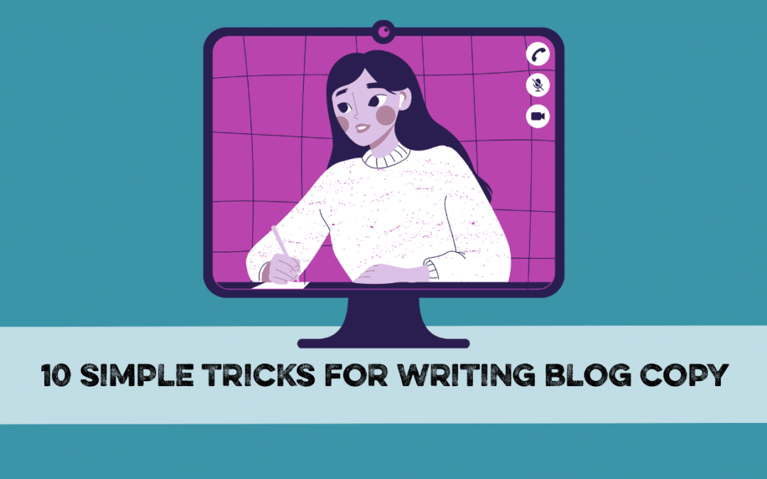 10 simple tips for writing blog copy