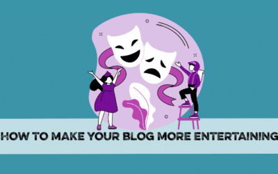How to make your blog more entertaining