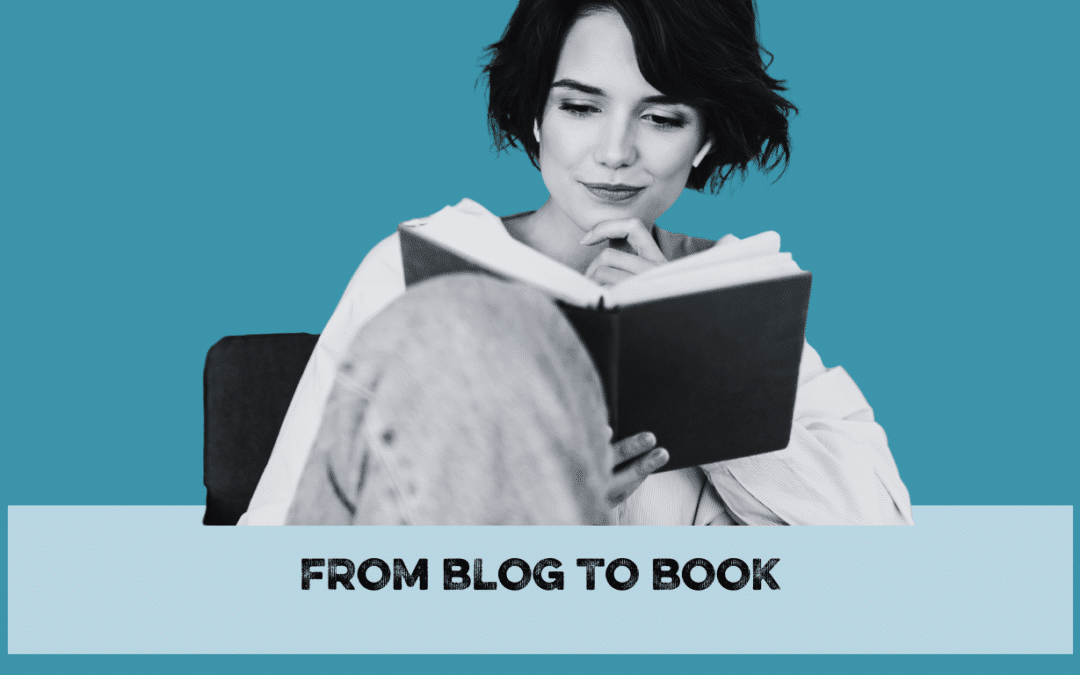 From blog to book: how one core idea can transform your visibility